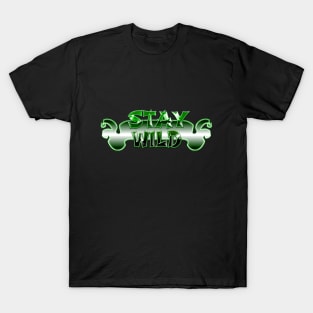 Stay wild T-Shirt